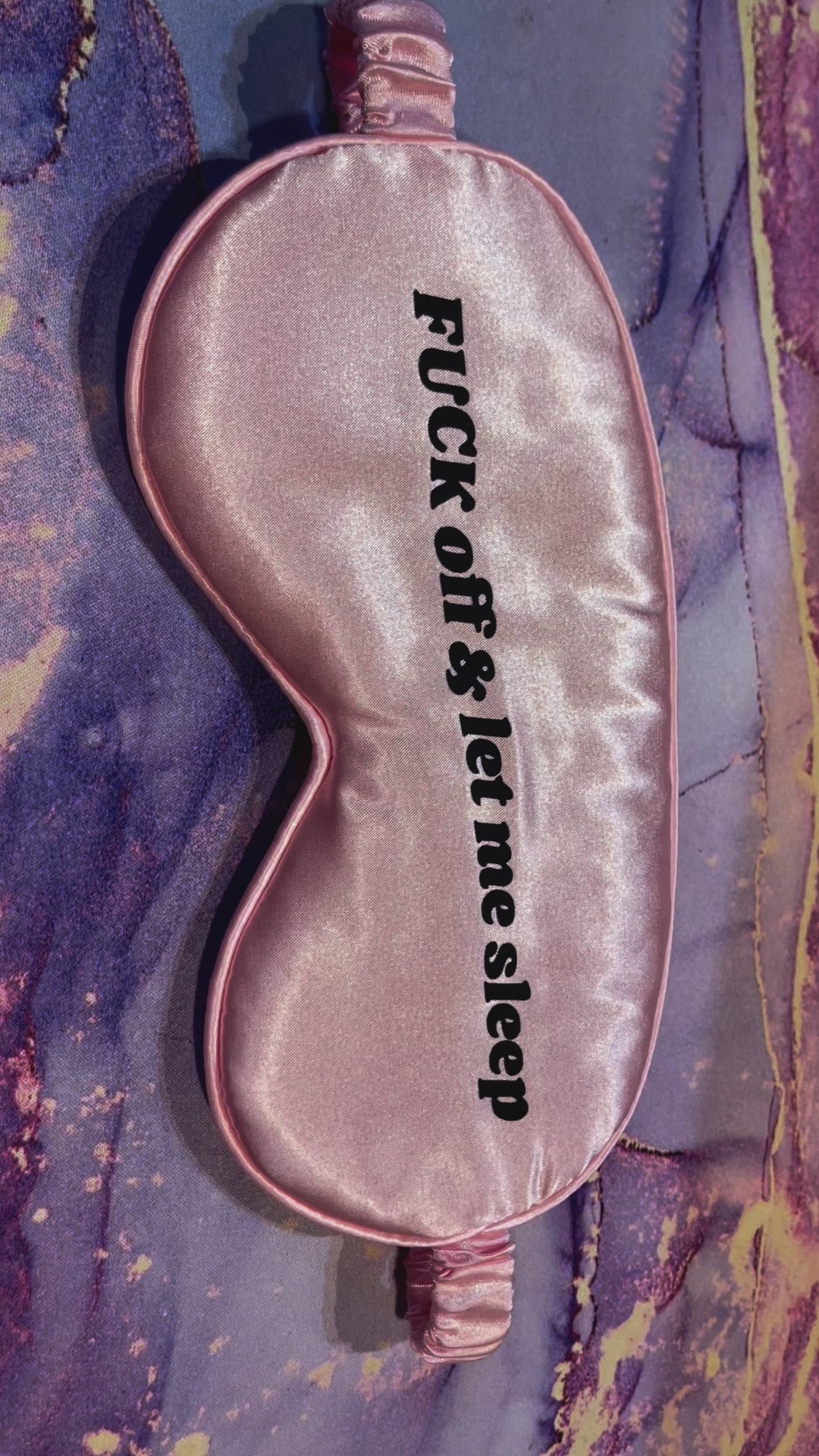 Fuck Off & Let me Sleep Eye Mask