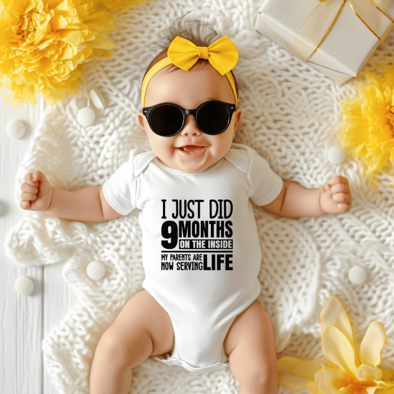 Simpli Must Have Baby Onesies I Just Did 9 Months on the Inside Now My Parents are Serving Life Onesie