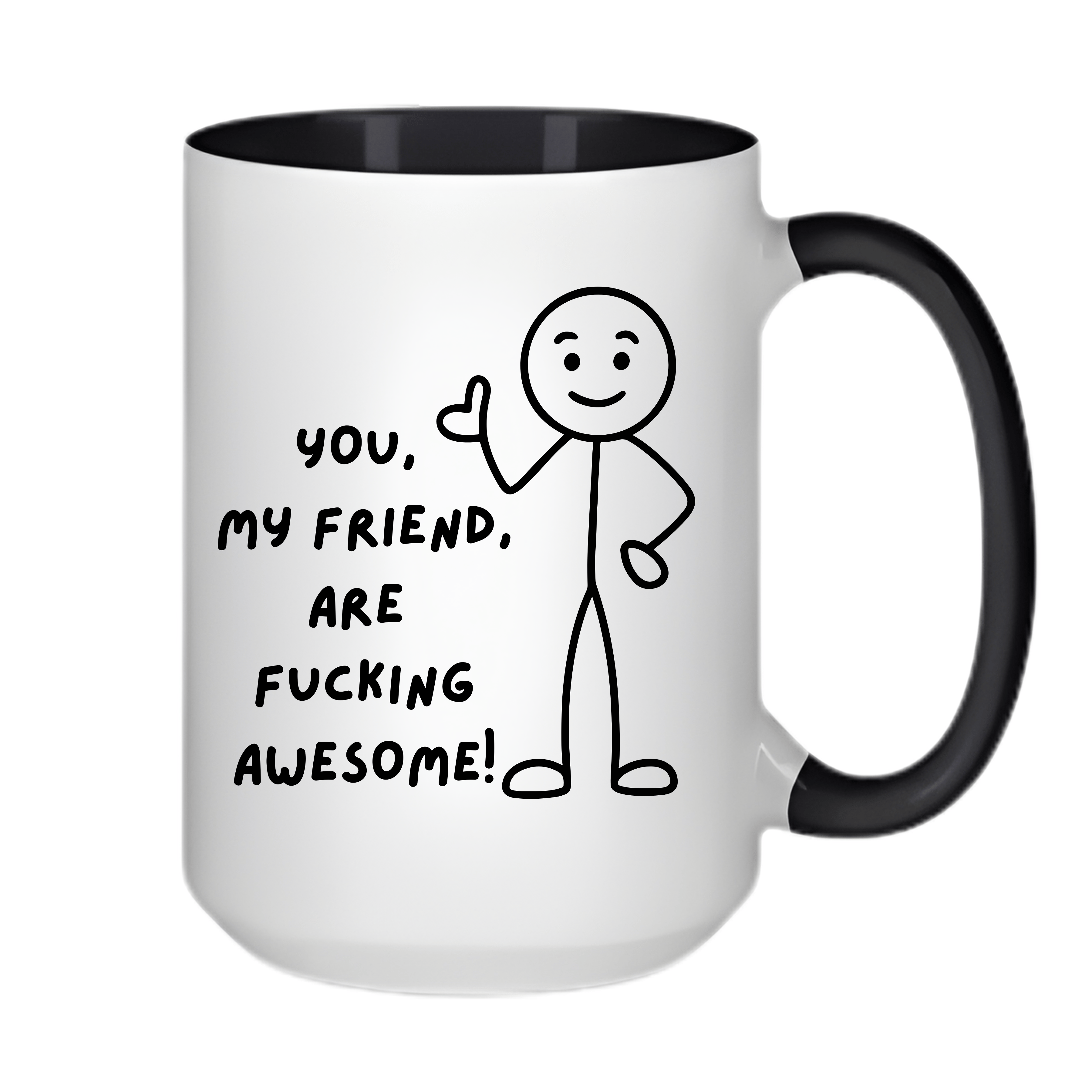 Simpli Must Have Ceramic Coffee Mug Personalised You My Friend Are Fucking Awesome Mug