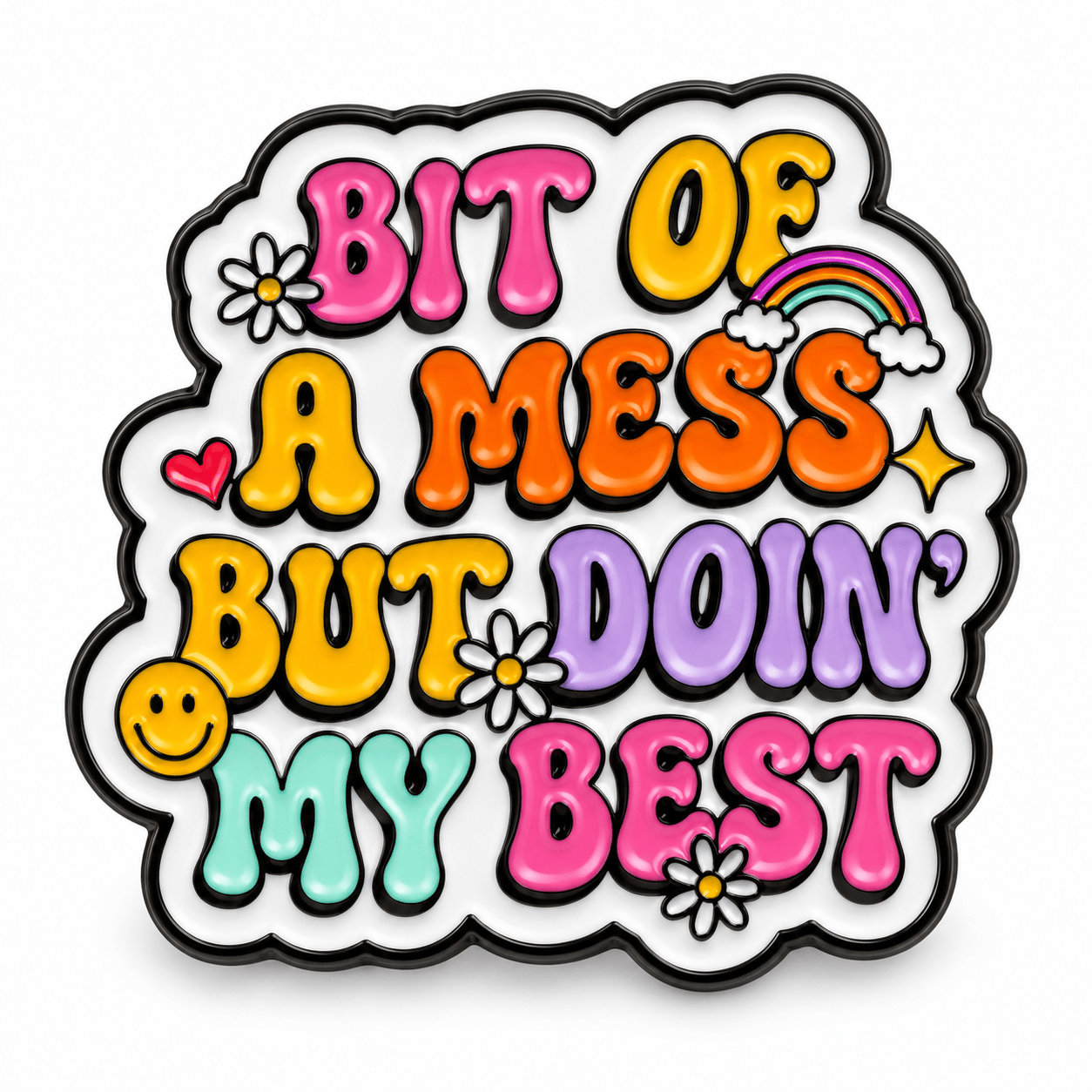 Simpli Must Have Enamel Pin A Bit of a Mess but Doin My Best Enamel Brooch