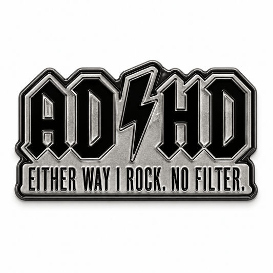 Simpli Must Have Enamel Pin ADHD Either Way I Rock No Filter Enamel Brooch
