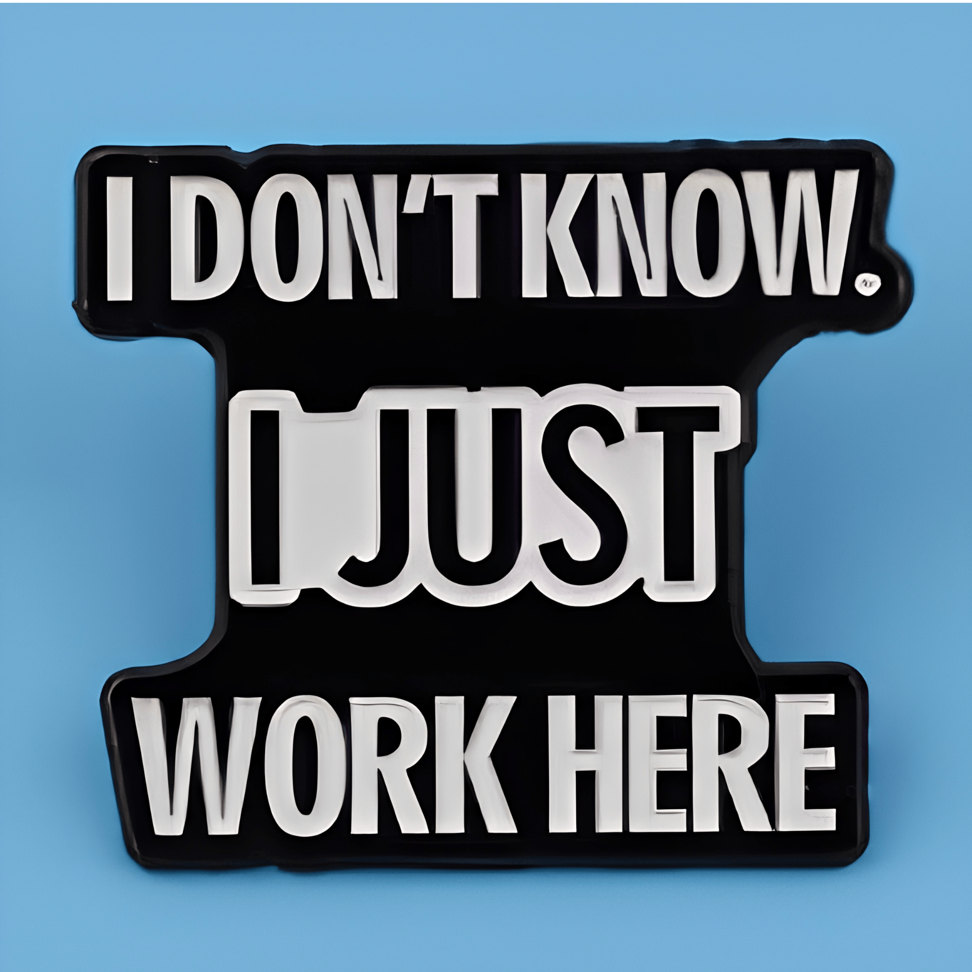 Simpli Must Have Enamel Pin I Don't Know I Just Work Here Enamel Brooch
