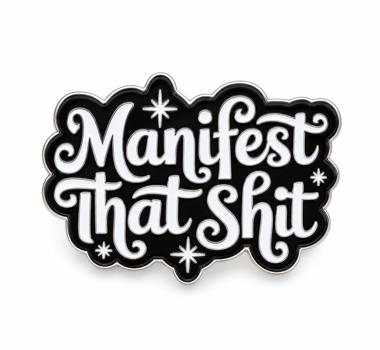 Simpli Must Have Enamel Pin Manifest That Shit Enamel Brooch