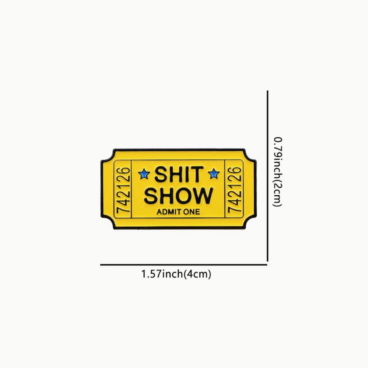 Simpli Must Have Enamel Pin Shit Show Admit One Metal Enamel Pin Brooch