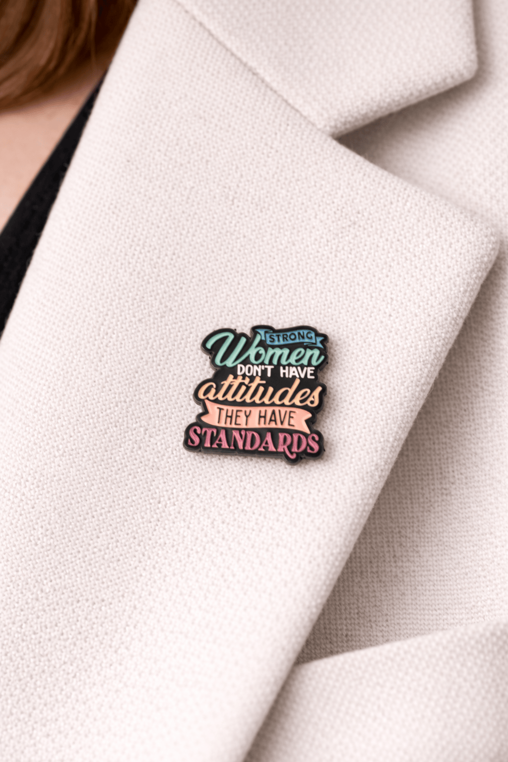 Simpli Must Have Enamel Pin Strong Women Don't Have Attitudes They Have Standards Enamel Pin Brooch