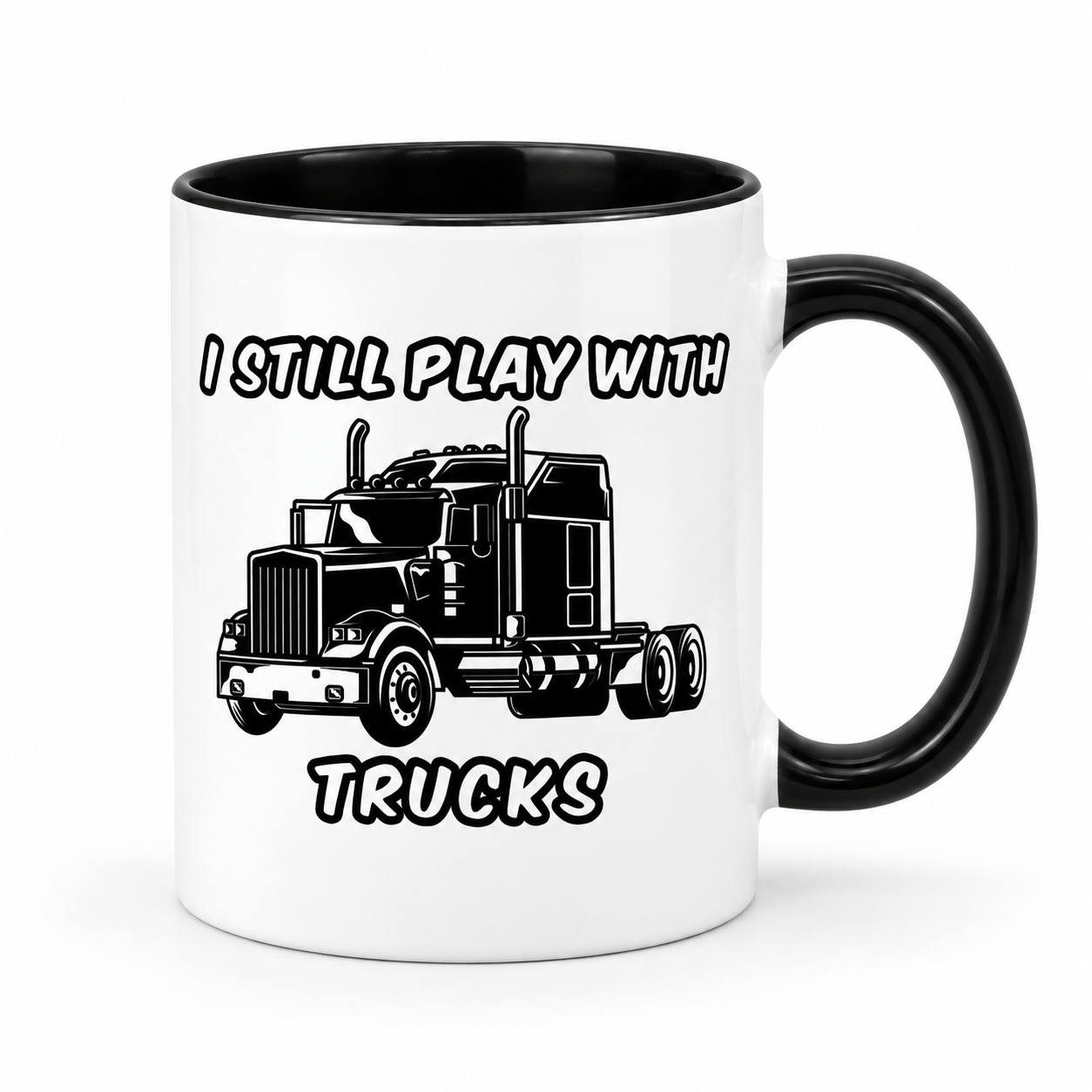 Simpli Must Have Mug I Still Play With Trucks Mug