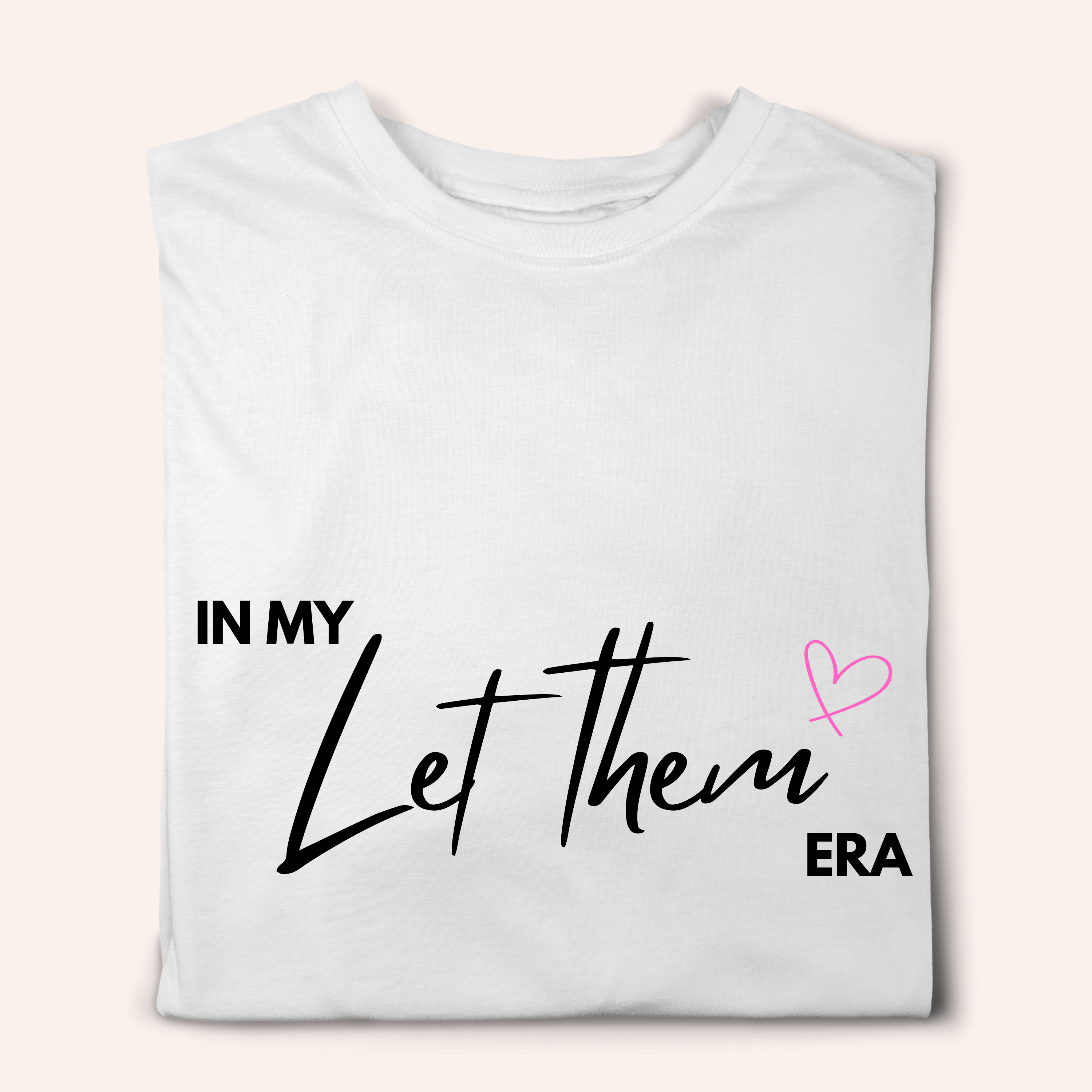 Simpli Must Have TShirt Let Them Tshirt
