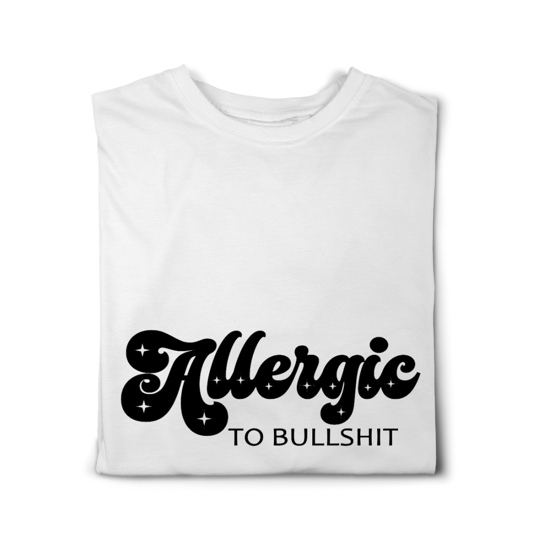 Simpli tshirt S / White with Black Font Allergic to Bullshit Tshirt