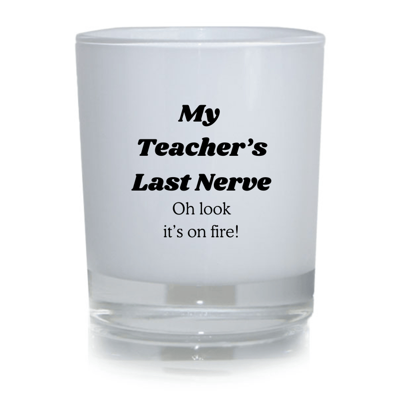 SimpliMust Candles Teachers Last Nerve Candle
