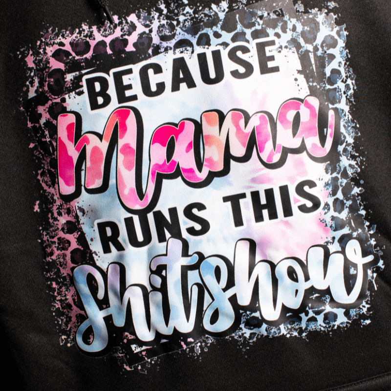 SimpliMust Hoodie Because Mama Runs This Shitshow Hoodie