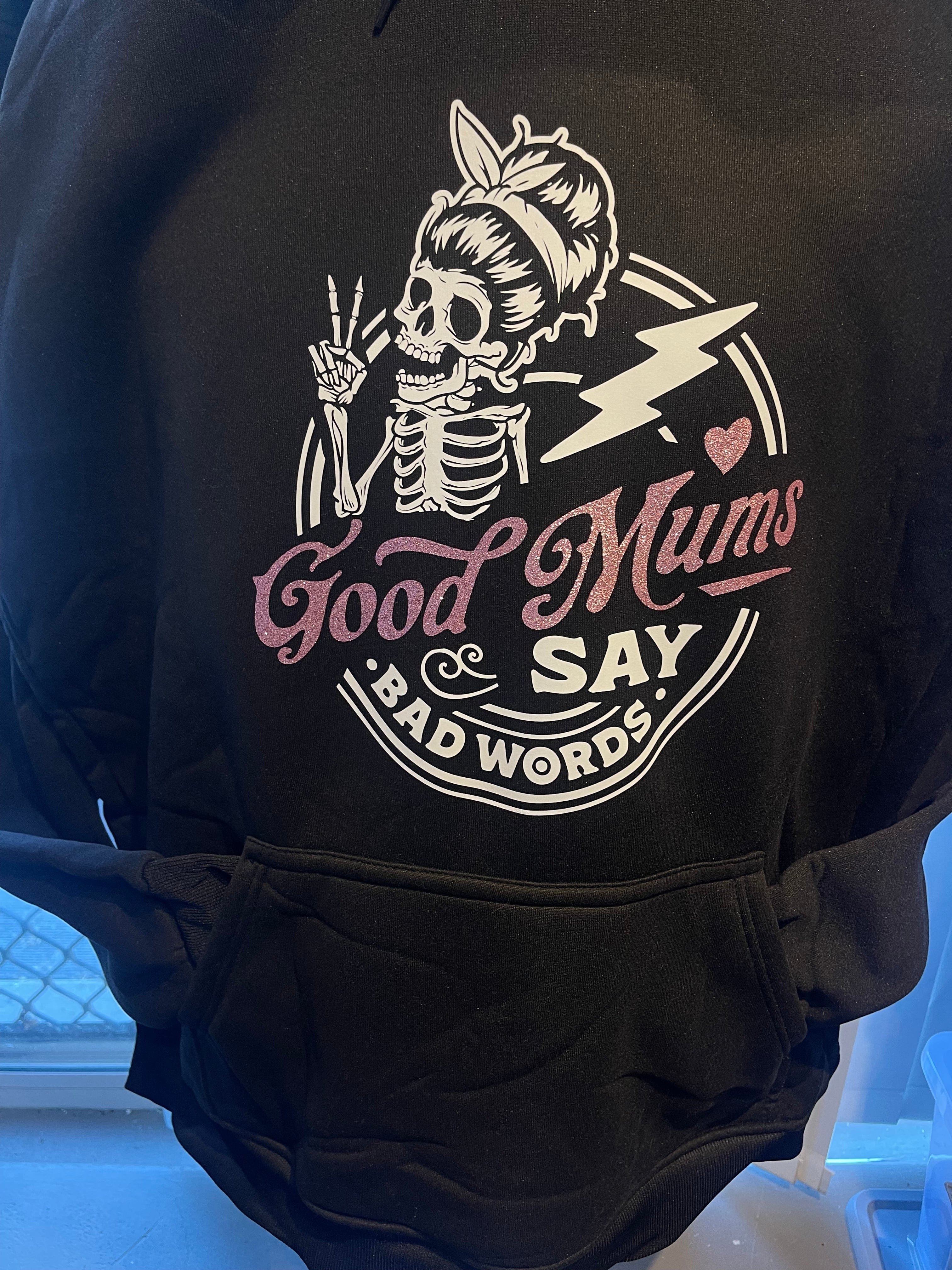 SimpliMust Jumper Good Mums Say Bad Words Hoodie