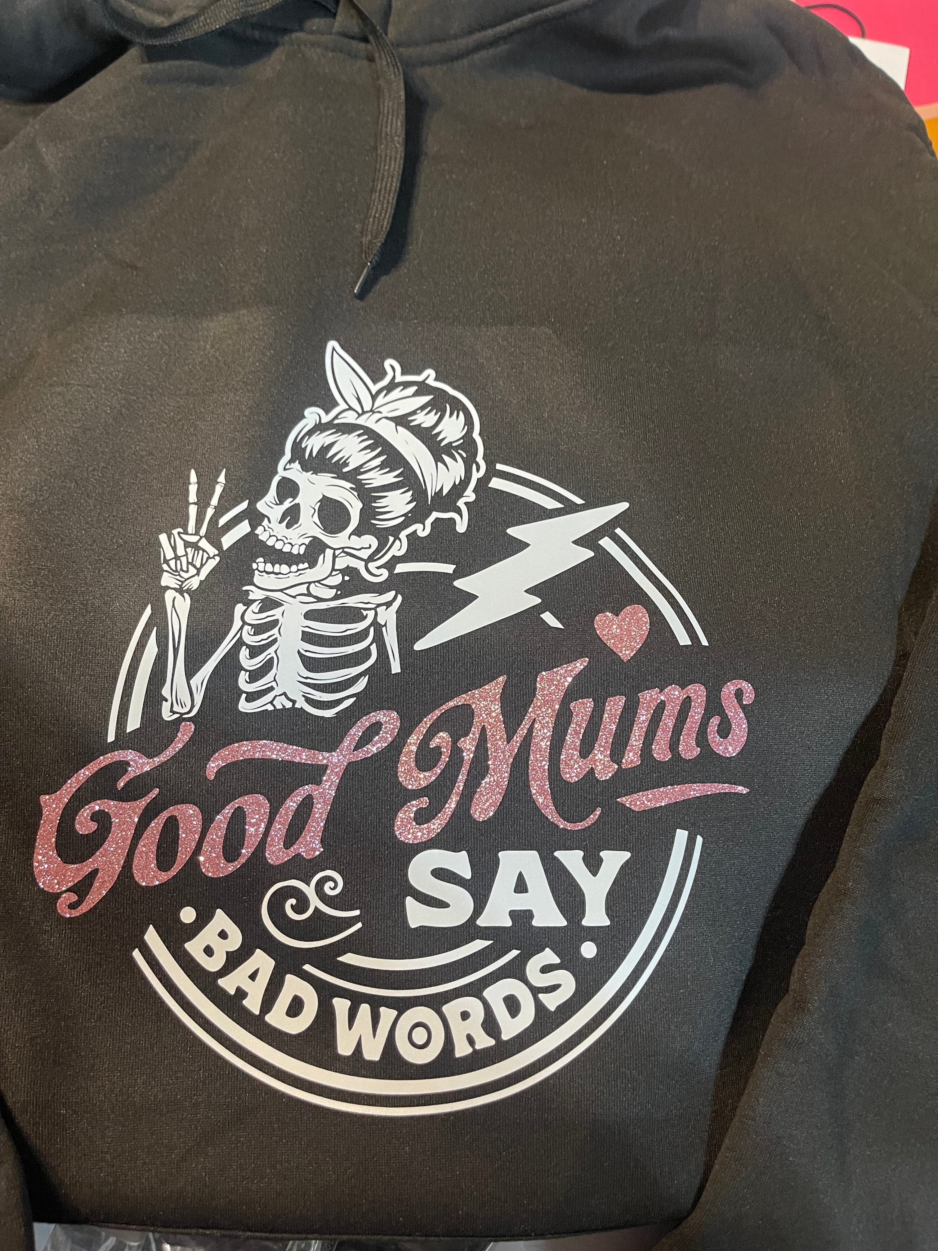 SimpliMust Jumper Good Mums Say Bad Words Hoodie