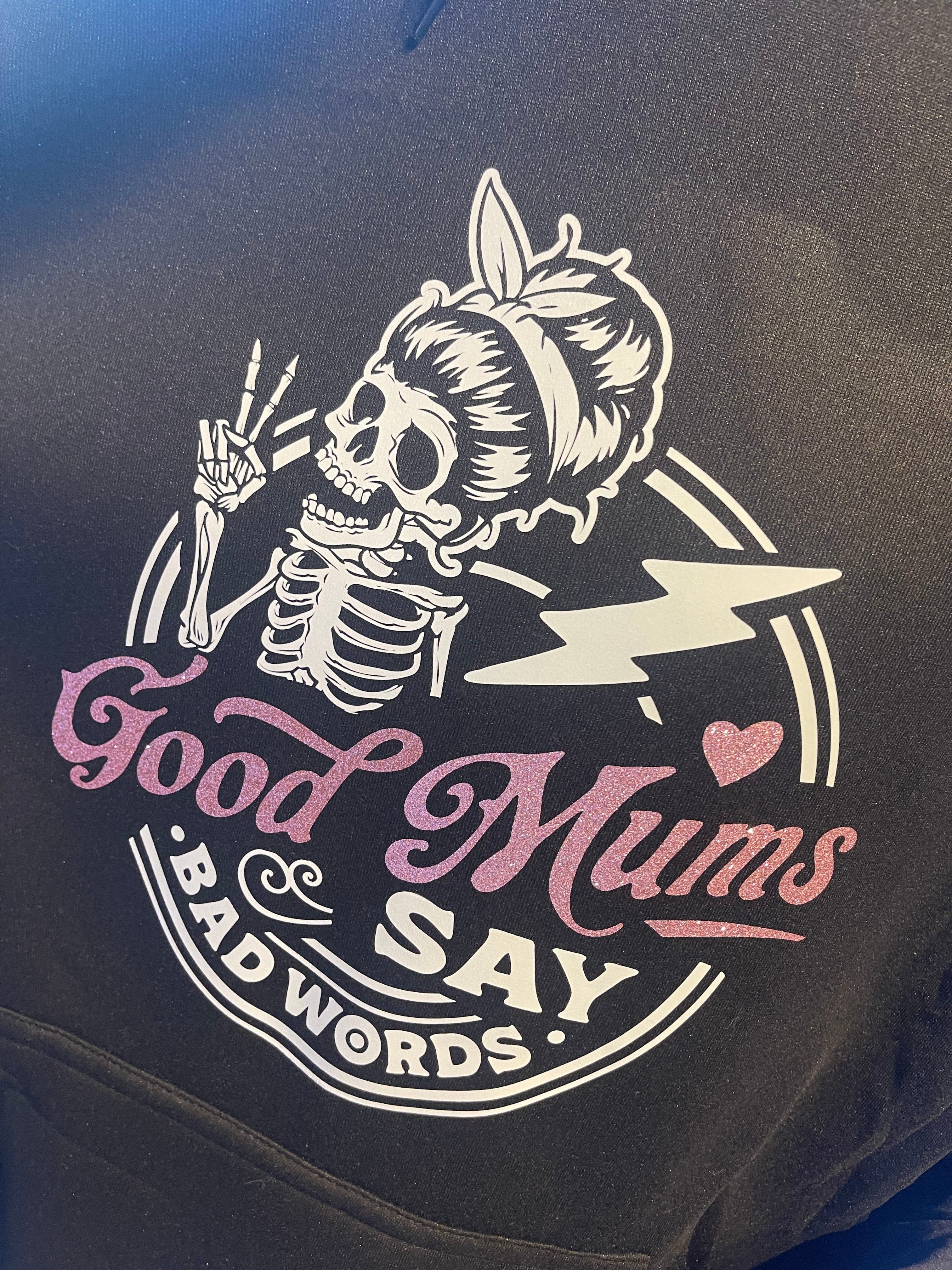SimpliMust Jumper Good Mums Say Bad Words Hoodie