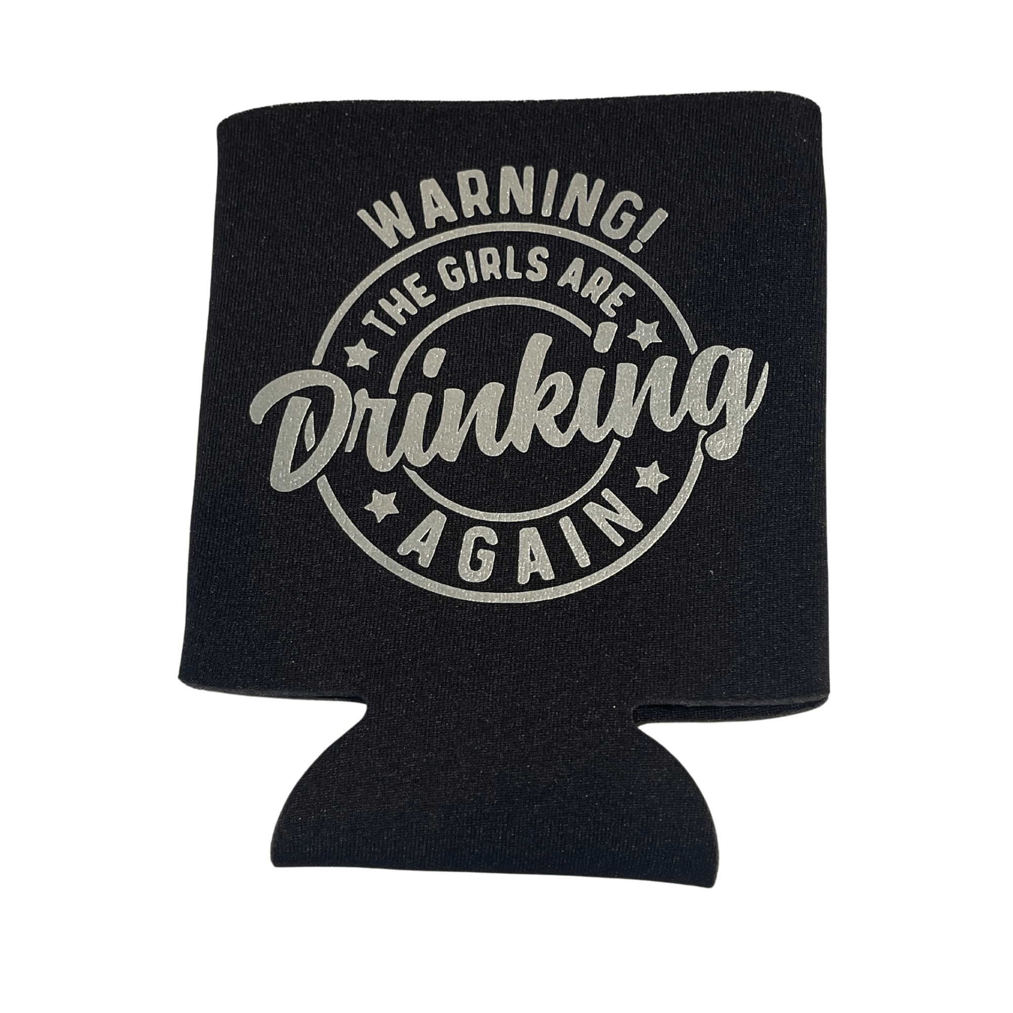 SimpliMust Stubby Coolers Warning Girls Are Drinking Again Stubby Cooler