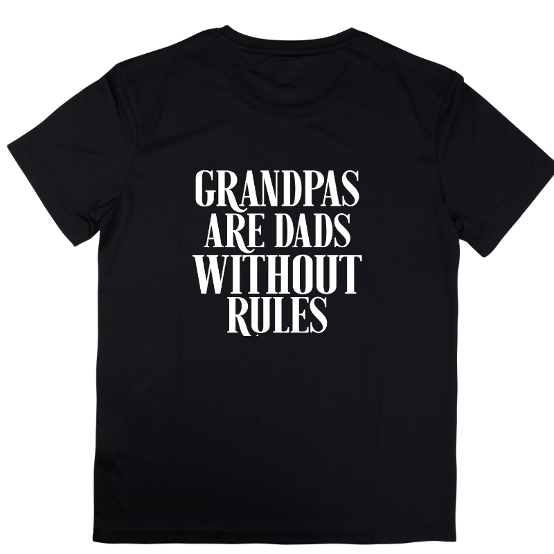 SimpliMust TShirt Grandpa's are Dad's without Rules