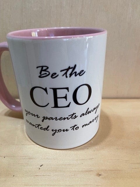 Simpli Be the CEO Your Parents Always Wanted You to Marry Mug