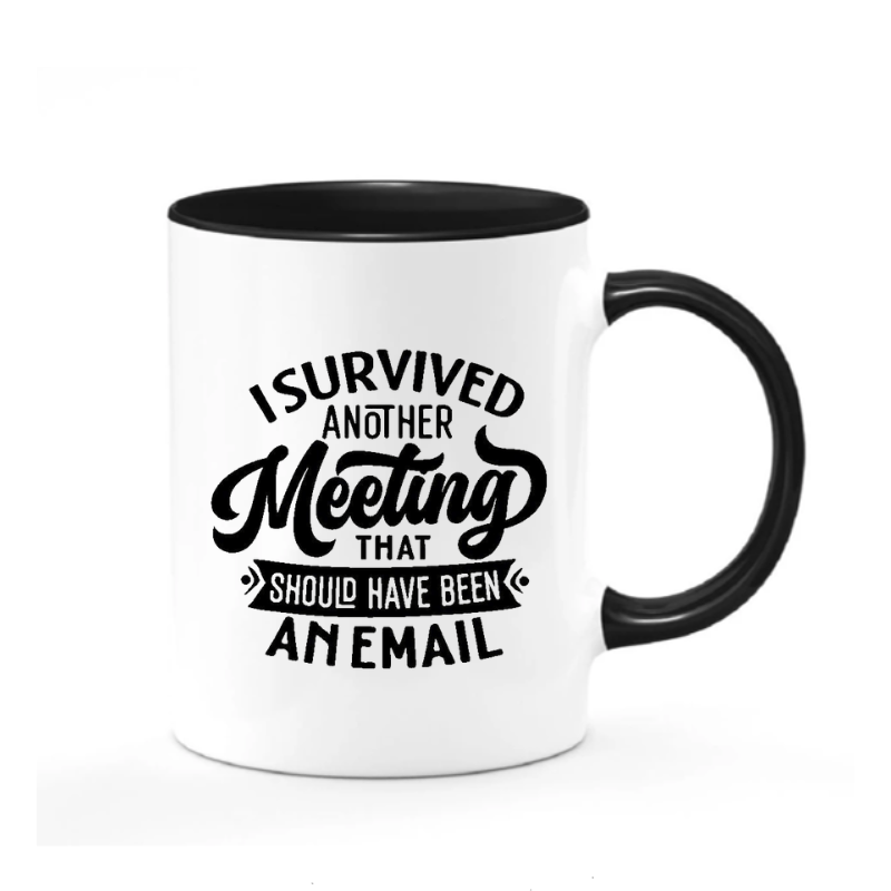 Simpli Mugs I Survived Another Meeting That Should Have Been an Email Mug