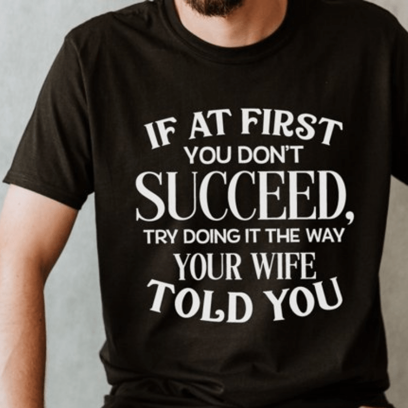 Simpli Must Have tshirt If At First You Don't Succeed Tshirt