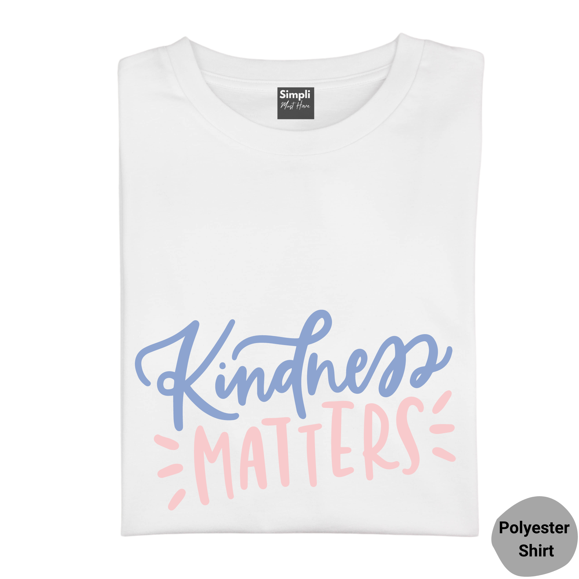 Simpli Shirts Kindness Matters Tshirt