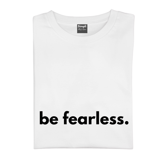 Simpli Shirts S 10 / White Tshirt Fearless Tshirt