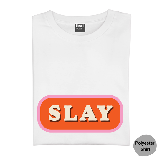 Simpli Shirts Slay Tshirt