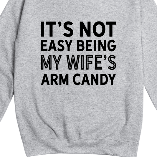 Simpli Sweatshirt It's Not Easy Being My Wife's Arm Candy Jumper