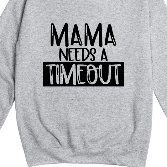 Simpli Sweatshirt Mama Needs a Timeout Jumper