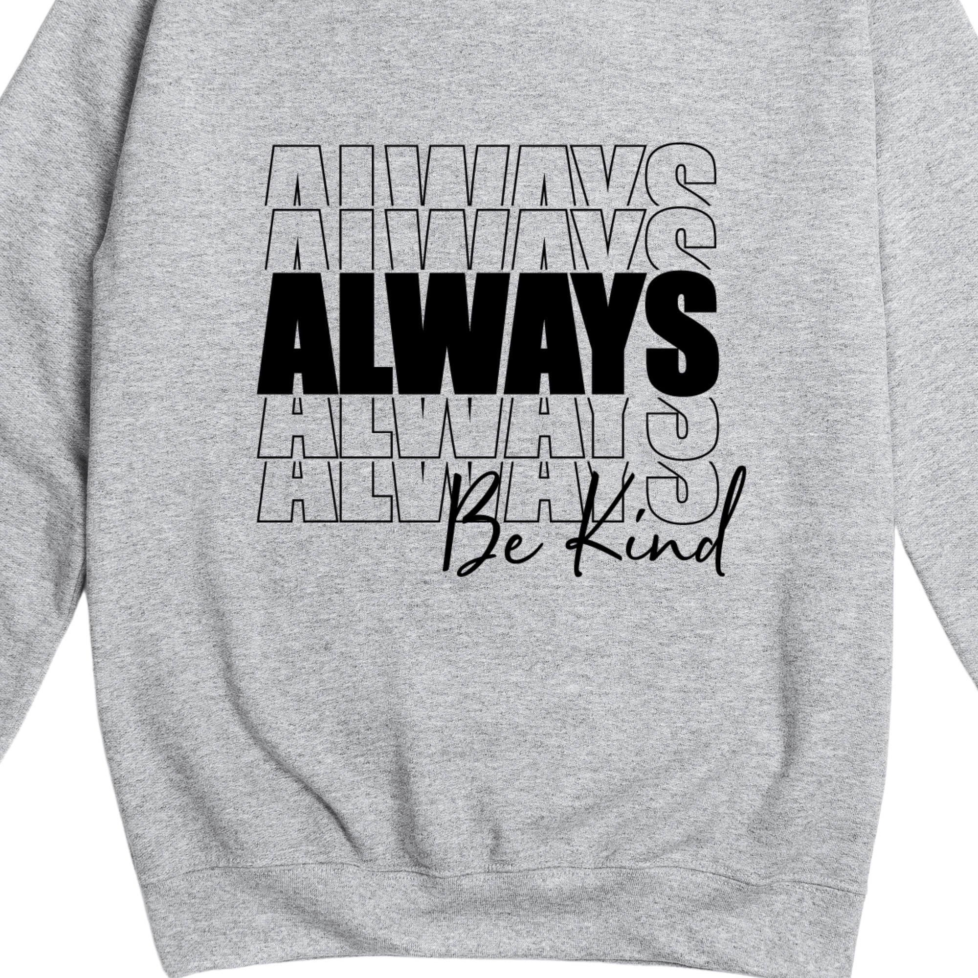 Simpli Sweatshirt S / Grey Always Be Kind Jumper