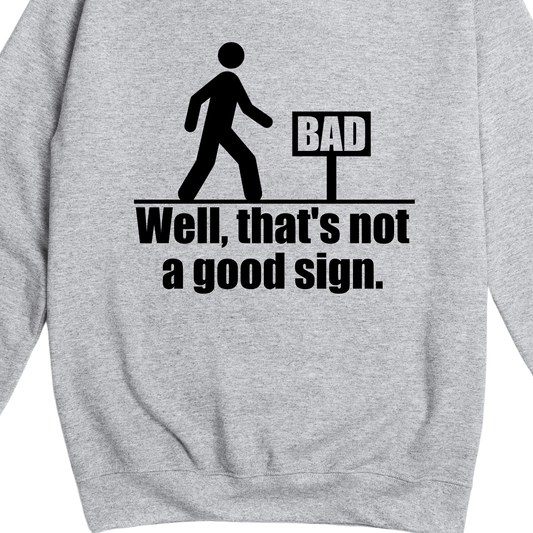 Simpli Sweatshirt Well That's Not a Good Sign Jumper