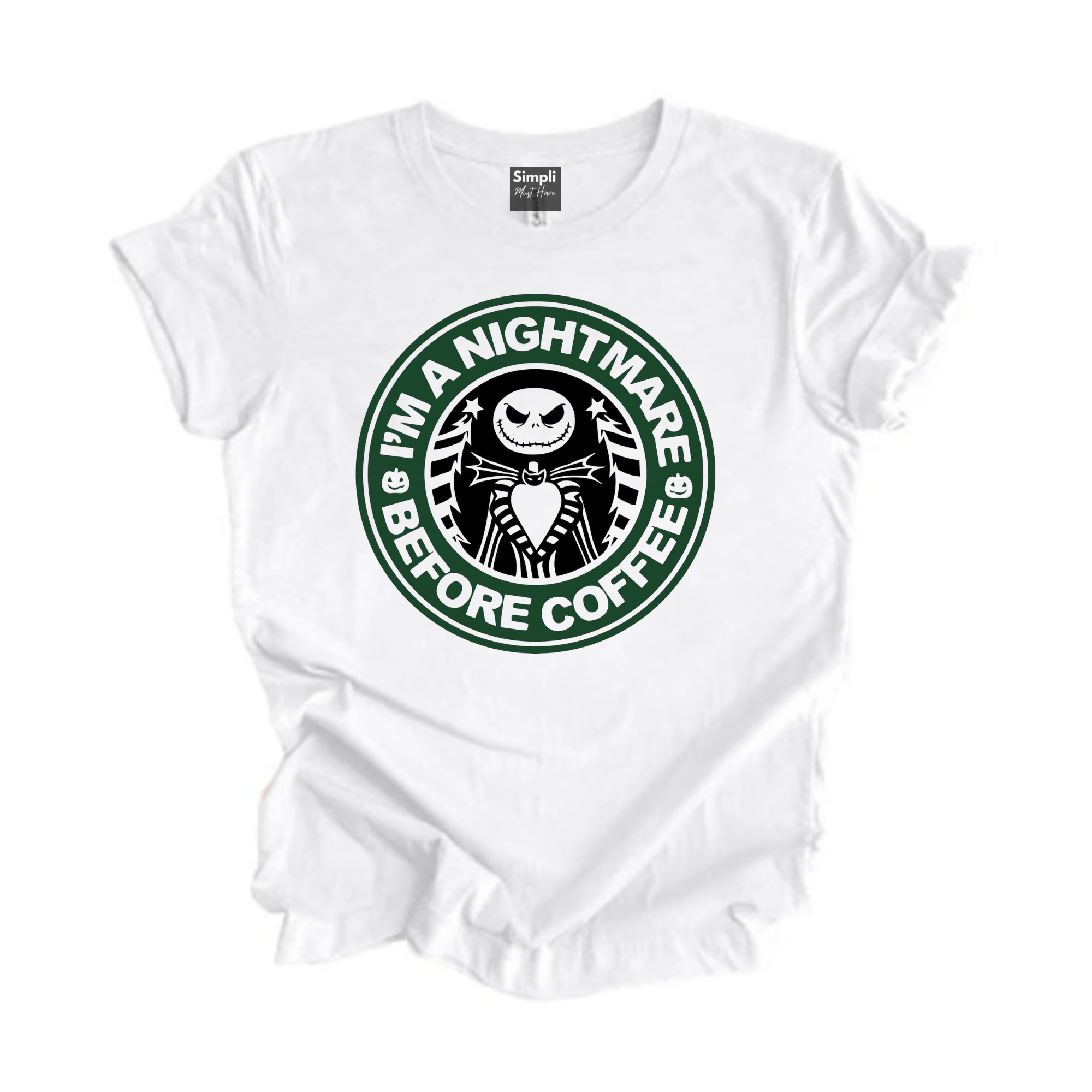 Simpli tshirt I'm a Nightmare Before Coffee Tshirt