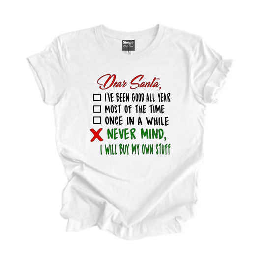 Simpli tshirt Never Mind I'll Get My Own Stuff Tshirt