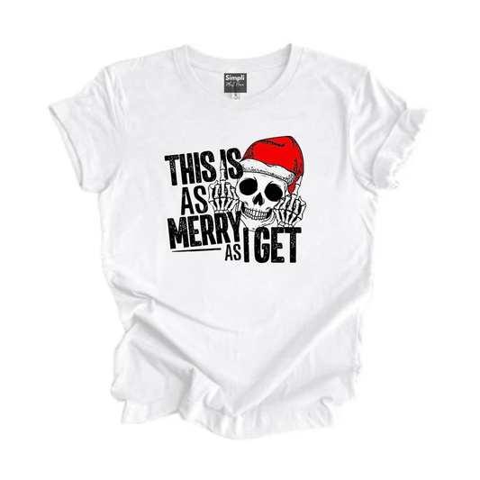 Simpli tshirt This is as Merry as I Get Tshirt