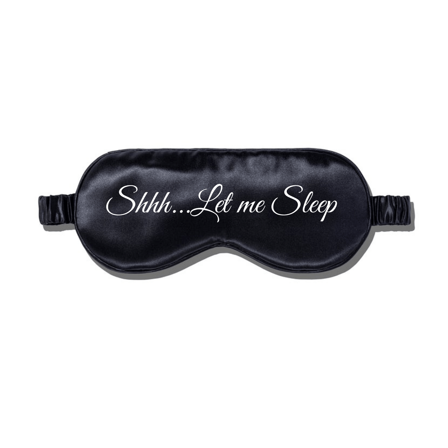 SimpliMust Eye Mask Shhh Let me Sleep Eye Mask