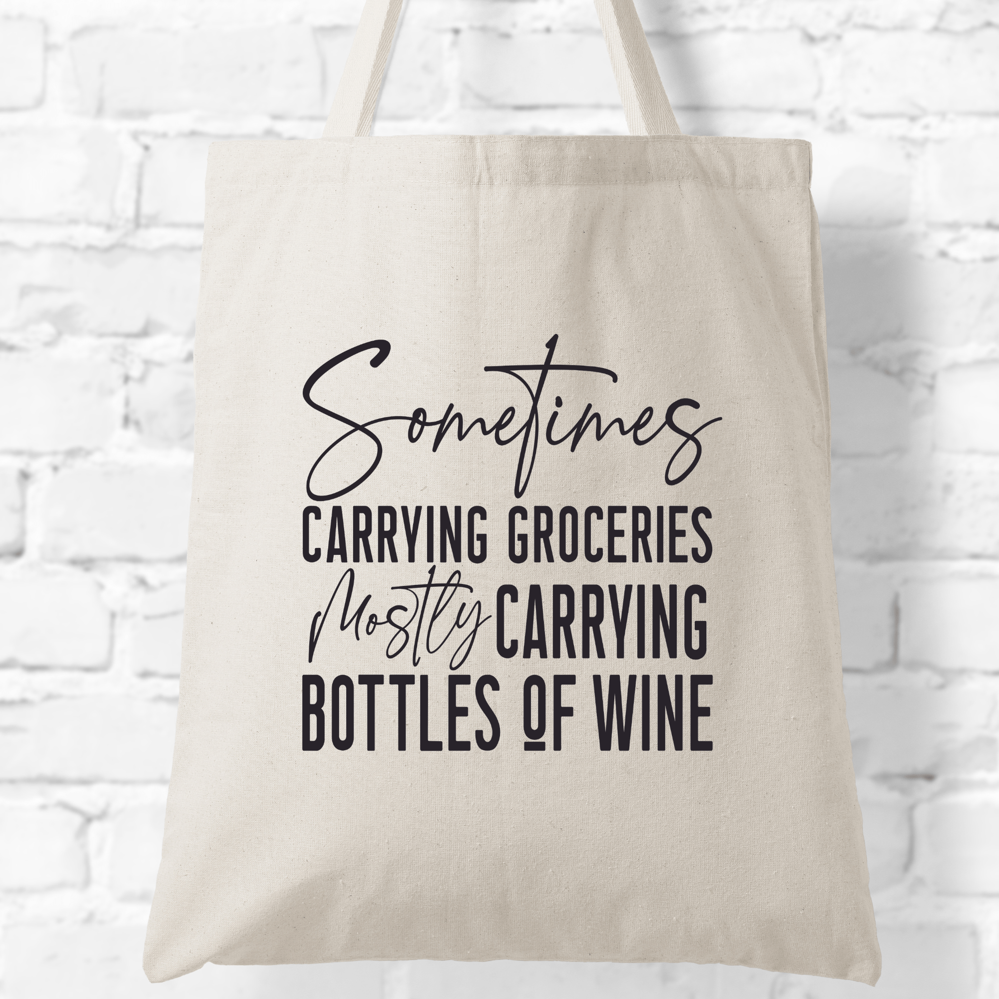 SimpliMust Paper & Plastic Shopping Bags Sometimes Groceries Mostly Wine Tote Bag